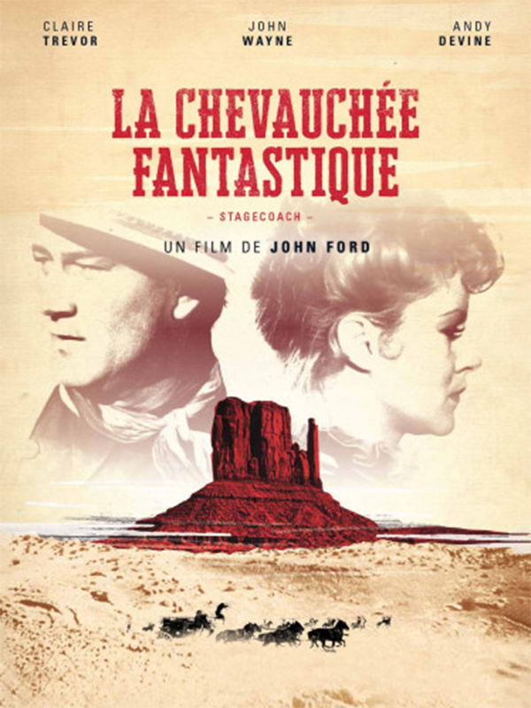 La Chevauchée fantastique | Ford, John (Réalisateur)